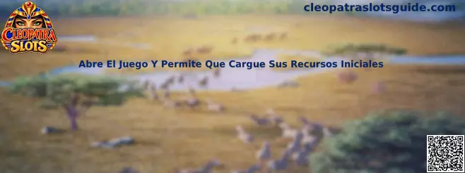 Proceso inicial de carga de Cleopatra Slots