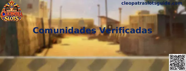 Guía sobre comunidades verificadas relacionadas con Cleopatra Slots