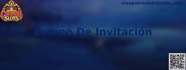 Campo De Invitación en Cleopatra Slots
