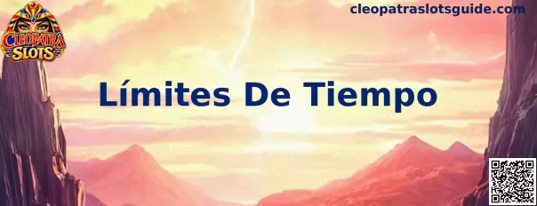 Guía de Límites De Tiempo en Cleopatra Slots