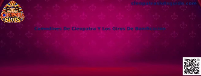 Guía visual sobre los comodines de Cleopatra y los giros de bonificación en Cleopatra Slots