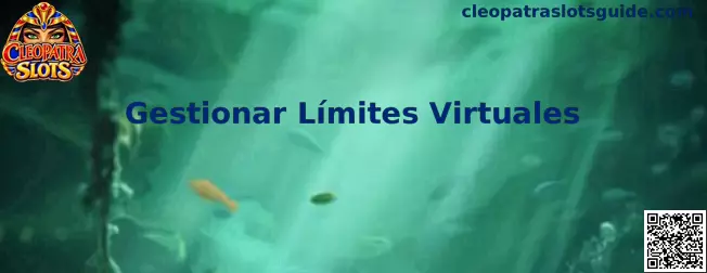 Guía para Gestionar Límites Virtuales en Cleopatra Slots