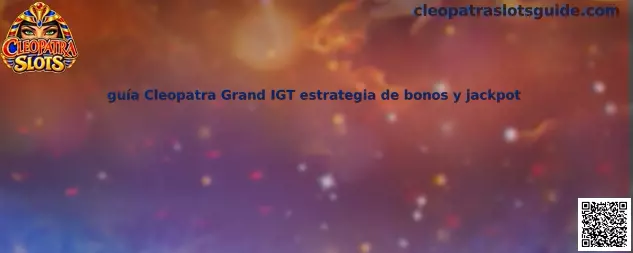 Imagen ilustrativa de la guía de Cleopatra Grand IGT, sus bonos y características de jackpot