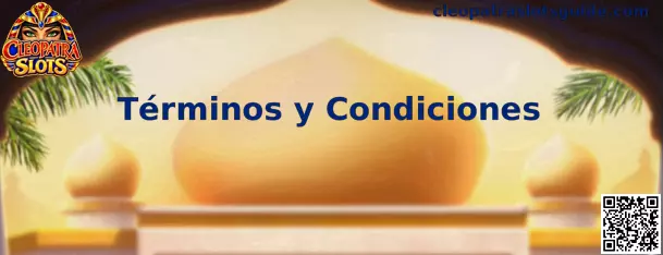 Términos y Condiciones de Cleopatra Slots